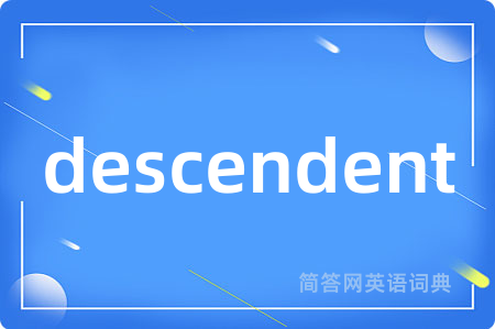descendent