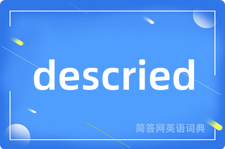 descried