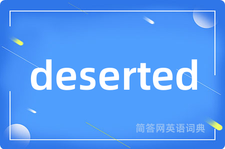 deserted