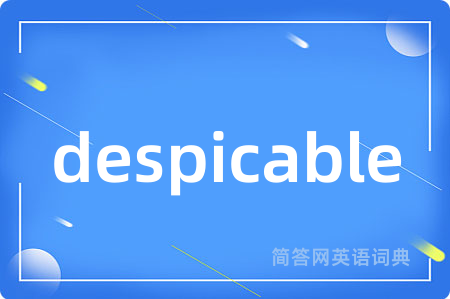 despicable