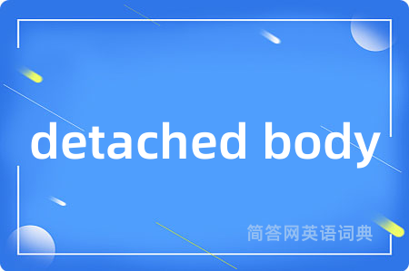 detached body