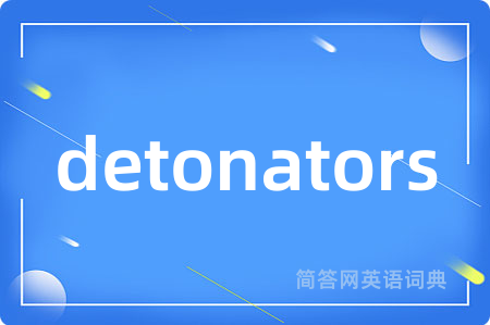 detonators