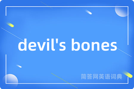 devil's bones