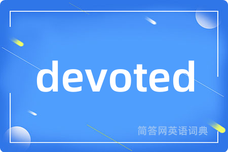 devoted