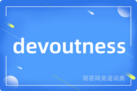 devoutness
