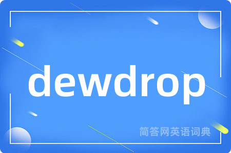 dewdrop