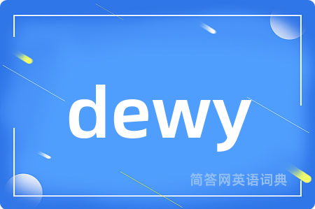 dewy