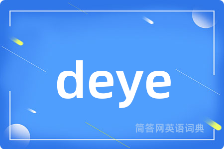 deye