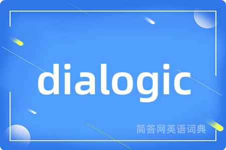 dialogic