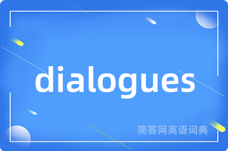 dialogues