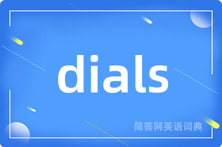dials