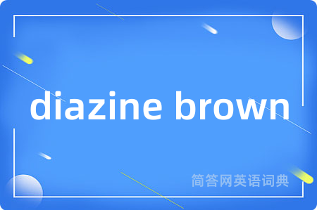 diazine brown