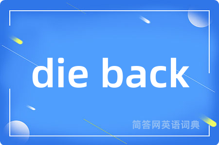 die back