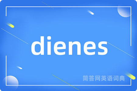 dienes
