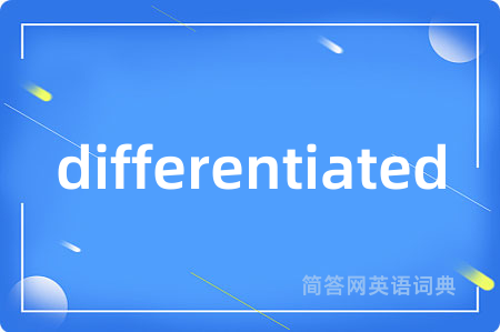 differentiated