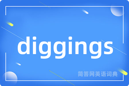 diggings