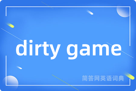 dirty game