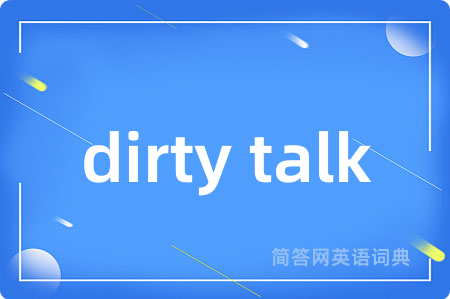 dirty talk