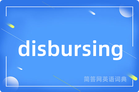 disbursing
