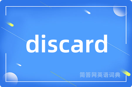 discard