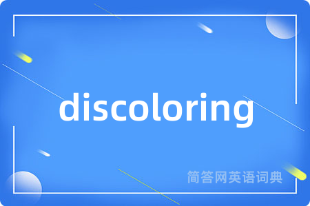 discoloring