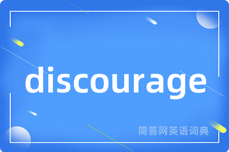 discourage