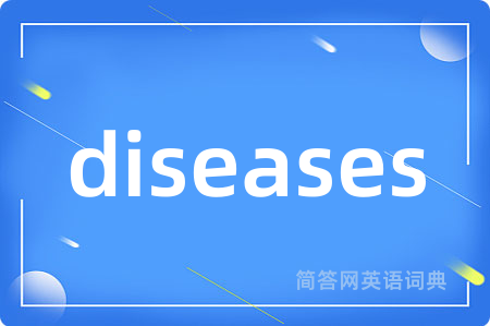 diseases