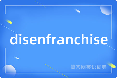disenfranchise