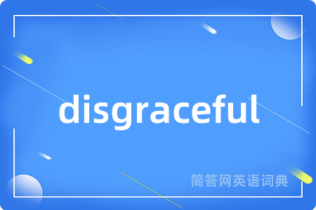 disgraceful