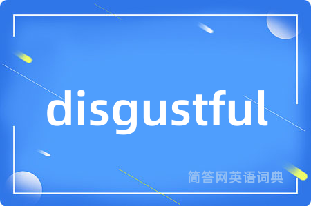 disgustful