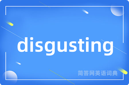disgusting