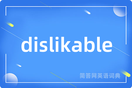 dislikable