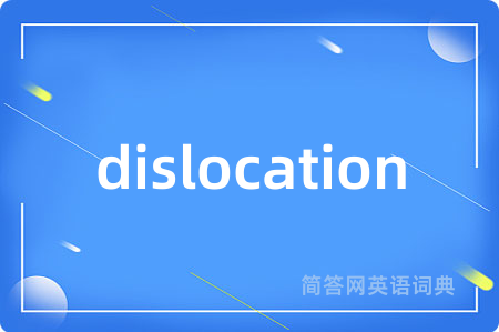 dislocation