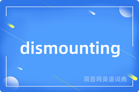 dismounting