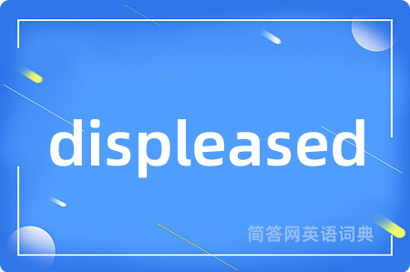 displeased