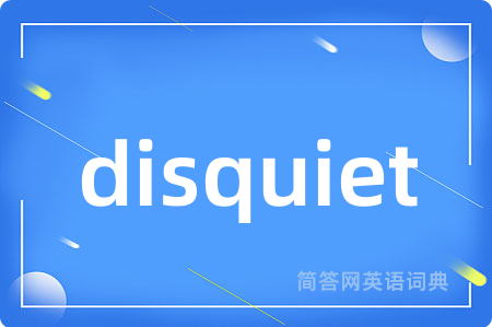 disquiet