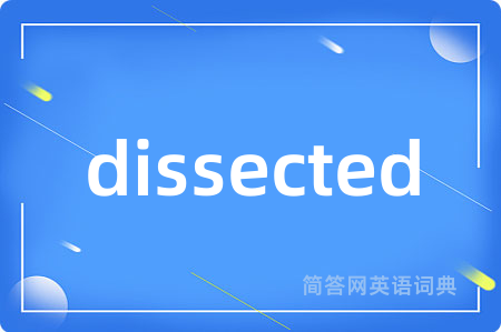 dissected