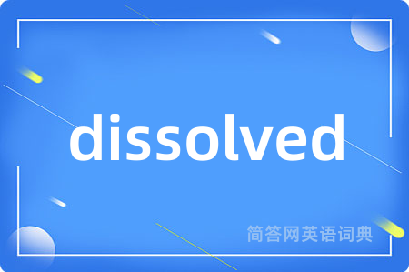 dissolved