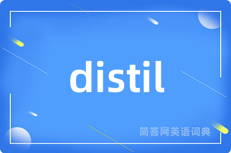 distil