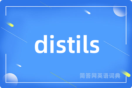 distils