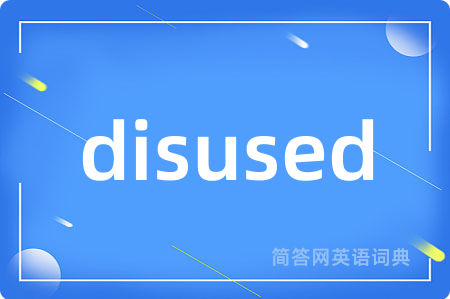 disused