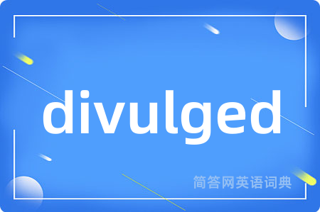 divulged