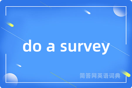 do a survey