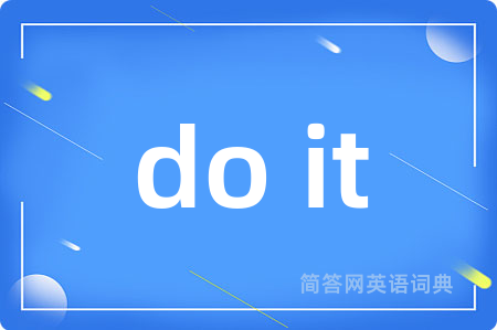 do it