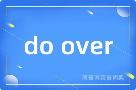 do over