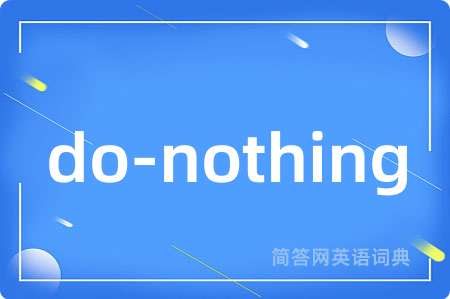 do-nothing
