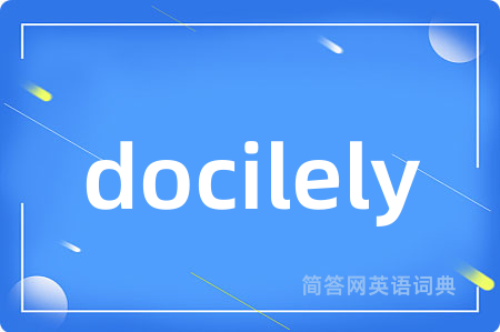 docilely