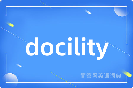 docility