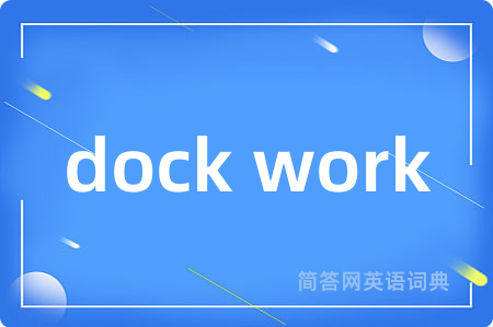 dock work