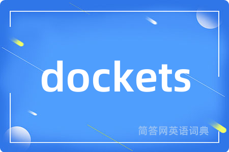 dockets